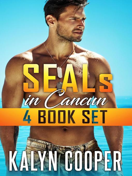 Title details for SEALS in Cancun Box Set by KaLyn Cooper - Wait list